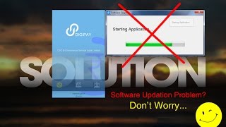 SOLUTION OF DIGIPAY v.23 SOFTWARE UPDATE PROBLEM