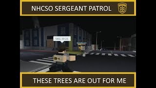 NHCSO Patrol #3 | These Trees Have It Out For Me! | New Haven County | ROBLOX