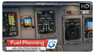 [P3Dv4] Aerosoft CRJ 700/900 X | Fuel Planning Tutorial
