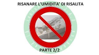 Risanare Umidità di Risalita - Parte 2/2