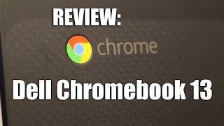 Review: Dell's Premium Chromebook 13