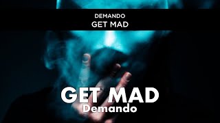 Demando - GET MAD (official audio)