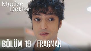Mucize Doktor 19. Bölüm Fragmanı