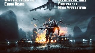 [Battlefield 4 PC] Découverte DLC China Rising