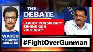 Is There A Conspiracy Behind Delhi Gun Violence? | The Debate With Arnab Goswami