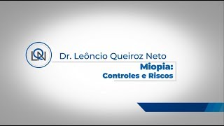 Miopia controles e riscos