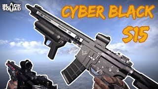 S15 Cyber Black | Black Squad