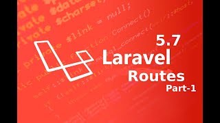 routes in laravel 5.7 || routing in laravel || routes in laravel 5.7 part 1