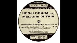 Kenji Ogura Feat. Melanie Di Tria - Kreissäge Typ B (MG Remix)