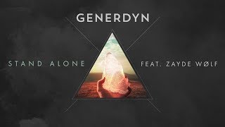 Generdyn feat. ZAYDE WOLF - "Stand Alone" (AUDIO)