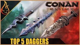 Top 5 Daggers In Conan Exiles 2019