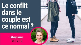 Le conflit dans le couple est ce normal