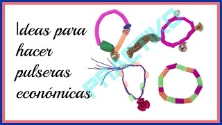 Ideas para hacer pulseras económicas en la actualidad- manualidad Practiko
