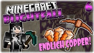 COPPER! Es geht weiter! | Minecraft BLIGHTFALL #6 | ExtremVerzockt