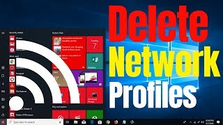 How to Delete Network Profiles in Windows 10