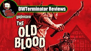 Review - Wolfenstein: The Old Blood