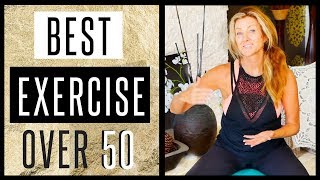 Best Exercise For Women Over 50! - 2018 - fabulous50s