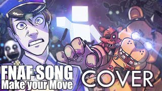 FNAF "Make Your Move" Cover - ULTIMATE CUSTOM NIGHT SONG - (Original by CG5 & Dawko)
