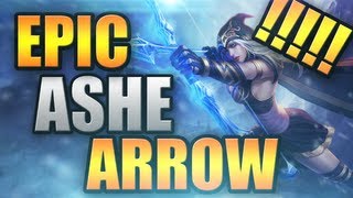 Best Ashe Arrow Ever? - Ashe Arrow Montage Clips