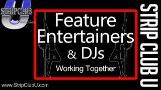 Strip Club Features & DJs, Let's Work Together - Strip Club U