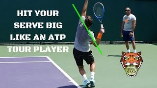 How To Hit Your Serve Big Like An ATP Tour Player