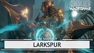 Warframe: Larkspur, The ENDGAME Archgun!? [thesnapshot]