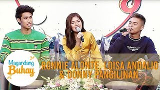 Ronnie, Loisa and Donny on their sacrifices for their James and Pat and Dave movie | Magandang Buhay