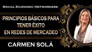 Principios Básicos Para Tener Éxito En Redes De Mercadeo