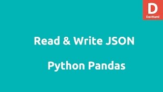 Read Write JSON with Python Pandas