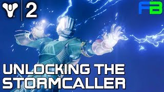 Unlocking the Stormcaller, Warlock Subclass - Destiny 2