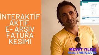 interaktif aktif e arşiv fatura kesimi, 5000 TL faturanın E-Arşiv Eğitim Videosu