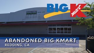 Abandoned Kmart Redding, CA 4K