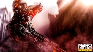 Metro: Last Light(18+)женское прохождение#33:Павел ч.2.