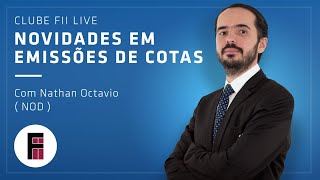 Novidades em Emissões de FIIs: Tipos de Rateio, Calendários de Preferências, etc | Clube FII Live