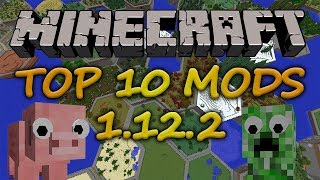 Top 10 Minecraft Mods (1.12.2) - March 2019