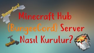 Minecraft Hub (BungeeCord) Server Nasıl kurulur? - 2017