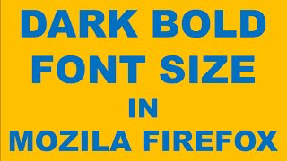 How to Change the Fonts in Mozilla Firefox Browser