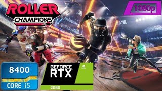 Roller Champions E3 Demo RTX 2060 + i5 8400 Benchmark