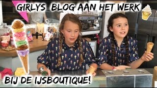 Girlys Blog aan het werk bij de ijsboutique!
