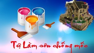 Cách làm sơn bóng chống mốc cho nhà tăm tre đơn giản mà hiệu quả nhất