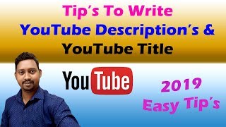 YouTube Description :Tips To Write YouTube Title and Descriptions