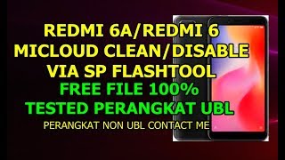 Cara Disable/Clean Mi Account,Mi Cloud Redmi 6a Cactus Non UBL