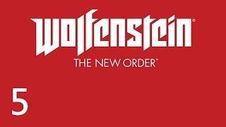 Прохождение Wolfenstein: The New Order - Часть 5 [Побег и новый дом]