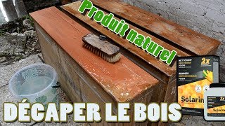 Enlever/Décaper le vernis du bois facilement et rapidement