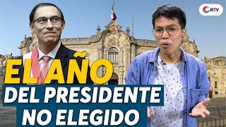 Martín Vizcarra: el año del presidente no elegido