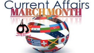 MARCH 8 & 9th CURRENT AFFAIRS