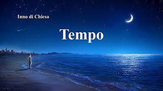 Canto di lode e adorazione - Tempo