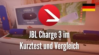 JBL Charge 3 im Kurztest und Vergleich [4K UHD]