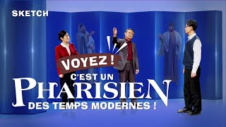 Sketch chrétien en français - Voyez ! C'est un pharisien des temps modernes ! (Vidéo chrétienne)