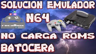 Mini Tutorial Solucion Roms N64 no se inician Batocera Recalbox